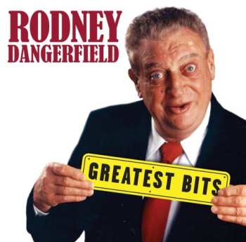CD Rodney Dangerfield: Greatest Bits