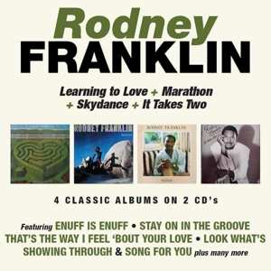 2CD Rodney Franklin: Learning To Love / Marathon / Skydance / It Takes Two
