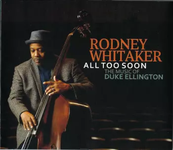 All Too Soon (The Music Of Duke Ellington)