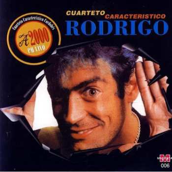 Album Rodrigo: A 2000 / Cuarteto Característico Rodrigo