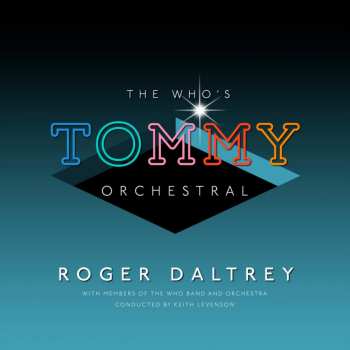 CD Roger Daltrey: The Who‘s Tommy Orchestral