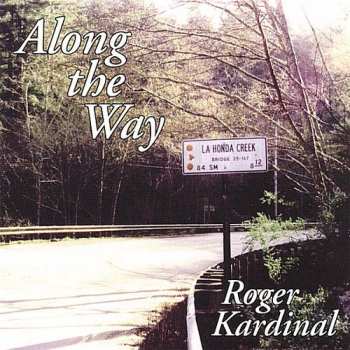 Album Roger Kardinal: Along The Way