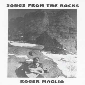 CD Roger Maglio: Songs From The Rocks