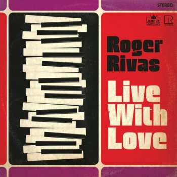 LP Roger Rivas: Live With Love