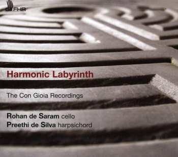 CD Rohan de Saram: Harmonic Labyrinth (The Con Gioia Recordings) 
