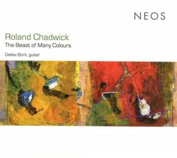 CD Roland Chadwick: The Beast of Many Colours