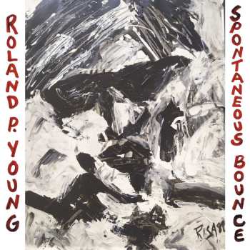 LP Roland Young: Spontaneous Bounce