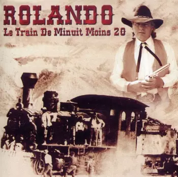 Rolando: Le Train De Minuit Moins 20