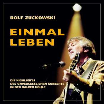CD Rolf Zuckowski: Einmal Leben: Live 2002