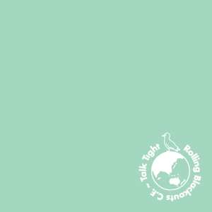 Album Rolling Blackouts Coastal Fever: Talk Tight