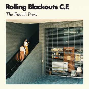 LP Rolling Blackouts Coastal Fever: The French Press