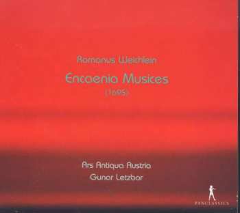 2CD Romanus Weichlein: Encaenia Musices