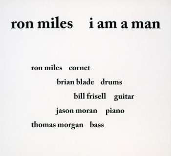 CD Ron Miles: I Am A Man