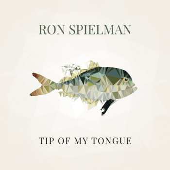 CD Ron Spielman: Tip Of My Tongue