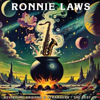 Album Ronnie Laws: Revisiting Friends & Strangers