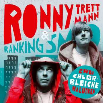 CD Ronny Trettmann: Zwei Chlorbleiche Halunken