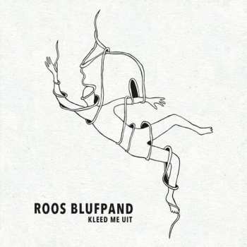Album Roos Blufpand: Kleed Me Uit