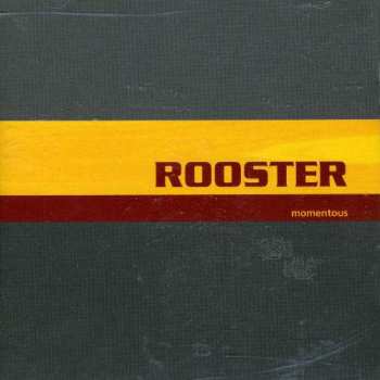CD Rooster: Momentous