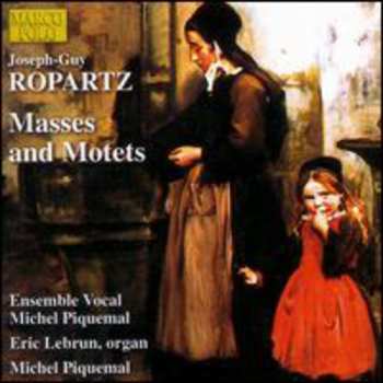 Album Ropartz / Piquemal / Lebrun: Masses & Motets