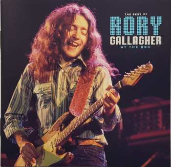 2CD Rory Gallagher: The Best Of Rory Gallagher At The BBC
