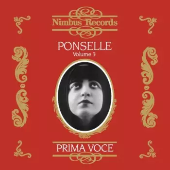 Rosa Ponselle 1897-1981 - Volume 3