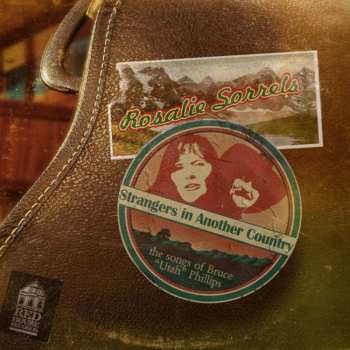 Album Rosalie Sorrels: Strangers In Another Country