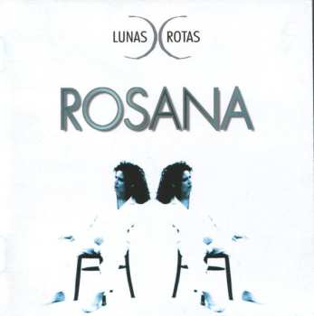 CD Rosana: Lunas Rotas