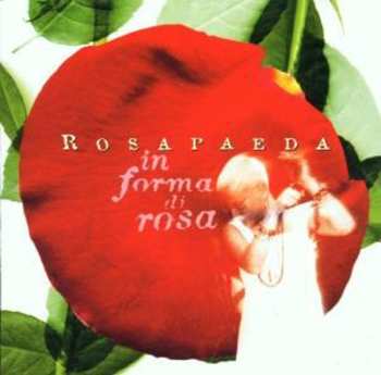 Album Rosapaeda: In Forma Di Rosa