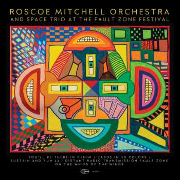 CD Roscoe Mitchell Orchestra: At The Fault Zone Festival