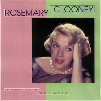 Album Rosemary Clooney: Come On-A My House