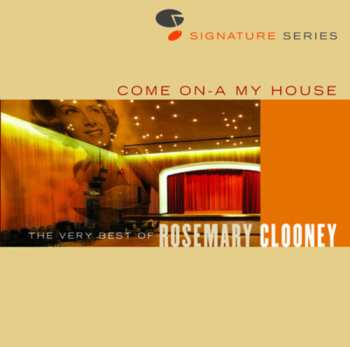 Album Rosemary Clooney: Come On-A My House: The Very Best Of Rosemary Clooney