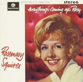 Album Rosemary Squires: Everything's Coming Up Rosy