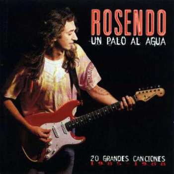 Album Rosendo: Un Palo Al Agua (20 Grandes Canciones 1985 - 1988)