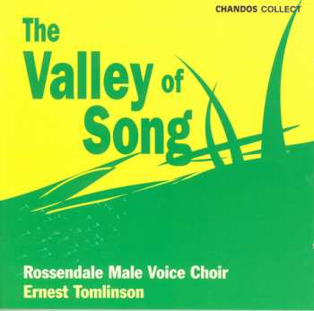 Album Rossendale Male Voice Choir / Tomlinson: Valley Of Song