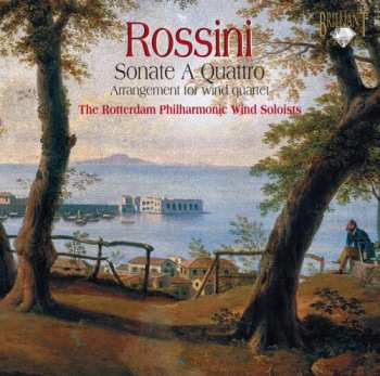 Album Rossini / Rotterdam Philharmonic Wind Soloists: Sonate E Quattro
