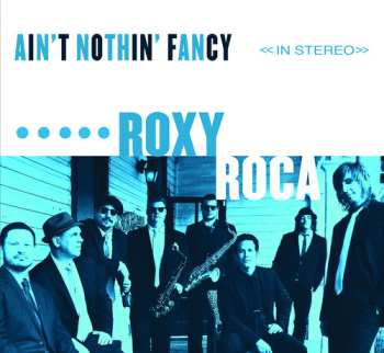 LP Roxy Roca: Ain't Nothin' Fancy