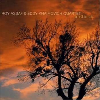 Album Roy Assaf & Eddy Khaimovich Quartet: Andarta