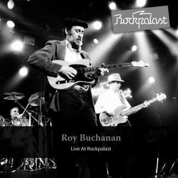 CD Roy Buchanan: Live At Rockpalast