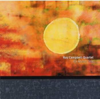 Album Roy Campbell Quartet: It's Krunch Time