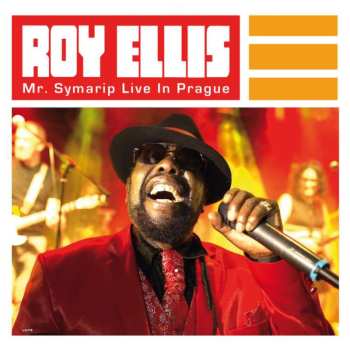 Album Roy Ellis: Mr. Symarip Live In Prague