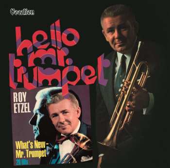CD Roy Etzel: What's New Mr.Trumpet - Hello Mr.Trumpet