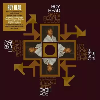 Roy Head: Same People (That You Meet Going Up, You Meet Coming Down)