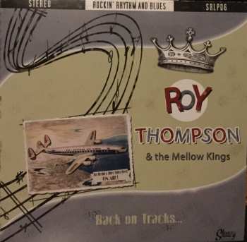 LP Roy Thompson & The Mellow Kings: Back On Tracks...