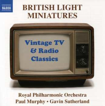 CD Gavin Sutherland: British Light Miniatures - Vintage TV & Radio Classics
