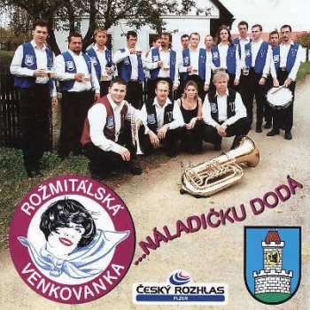 Album Rožmitálská Venkovanka: ...náladičku Dodá - Cd