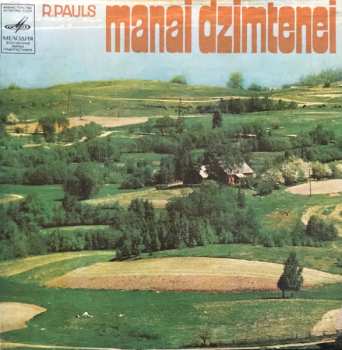 SP Raimonds Pauls: Manai Dzimtenei