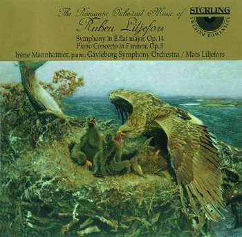 CD Ruben Liljefors: Piano Concerto In F Minor, Op. 5 / Symphony In E Flat Major, Op.14