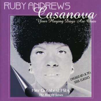 CD Ruby Andrews: Casanova - Your Playing Days Are Over	