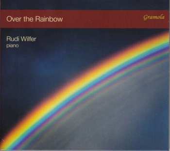 CD Rudi Wilfer: Over The Rainbow