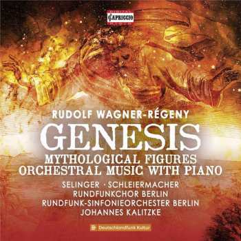 Album Rundfunkchor Berlin: Genesis, Mythological Figures, Orchestral Music With Piano